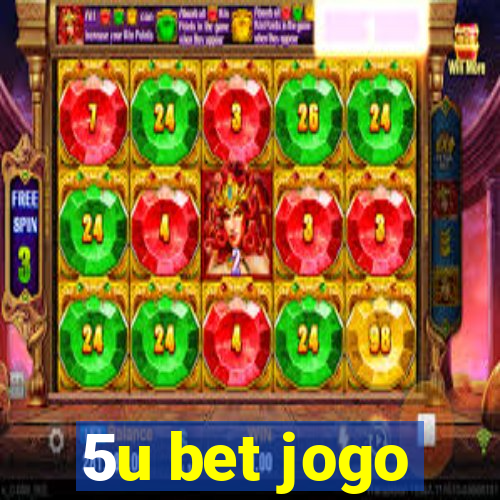 5u bet jogo